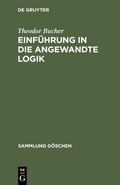 Cover: Einf&uuml;hrung in die angewandte Logik - De Gruyter