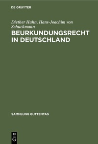 Abbildung von: Beurkundungsrecht in Deutschland - De Gruyter