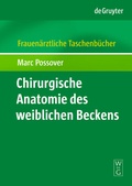 Abbildung von: Chirurgische Anatomie des weiblichen Beckens - De Gruyter