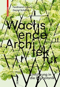 Abbildung von: Wachsende Architektur - Birkhäuser