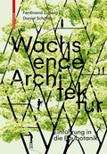 Cover: Wachsende Architektur - Birkh&auml;user Verlag GmbH