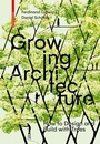 Cover: Growing Architecture - Birkhäuser