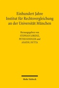 Cover: Einhundert Jahre Institut f&uuml;r Rechtsvergleichung an der Universit&auml;t M&uuml;nchen - Mohr Siebeck
