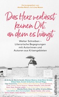 Cover: Das Herz verl&auml;sst keinen Ort, an dem es h&auml;ngt - Ullstein