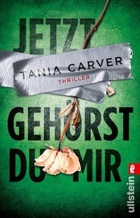 Abbildung von: Jetzt gehörst du mir - Ullstein