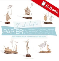 Abbildung von: Zauberhafte Papier-Werkstatt - Landwirtschaftsverlag