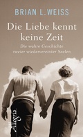 Cover: Die Liebe kennt keine Zeit - Ullstein