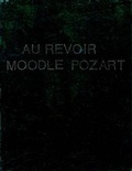 Cover: Nasmith Michele - Au Revoir Moodle Pozart - Fruitmarket Gallery