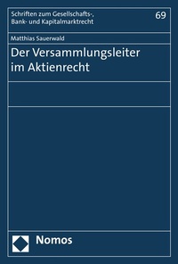 Abbildung von: Der Versammlungsleiter im Aktienrecht - Nomos