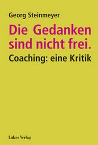 Abbildung von: Die Gedanken sind nicht frei. - Lukas Verlag für Kunst- und Geistesgeschichte