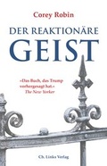 Cover: Der reaktion&auml;re Geist - Christoph Links Verlag