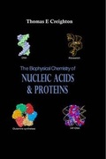 Cover: The Biophysical Chemistry of Nucleic Acids and Proteins - Helvetian Press