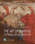 Cover: The Art of Painting in Ancient Greece (English language edition) - Kapon Editions