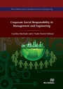 Cover: Corporate Social Responsibility in Management and Engineering - River Publishers