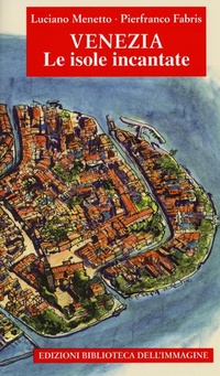 Abbildung von: Venezia. Le isole incantate - Biblioteca dell'Immagine