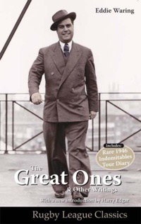 Abbildung von: Eddie Waring - the Great Ones and Other Writings - Scratching Shed Publishing Ltd