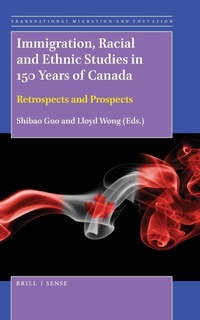 Enlarge image Cover: Immigration, Racial and Ethnic Studies in 150 Years of Canada - Brill