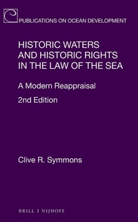 Enlarge image Cover: Historic Waters and Historic Rights in the Law of the Sea - Martinus Nijhoff