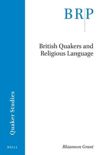 Enlarge image Cover: British Quakers and Religious Language - Brill