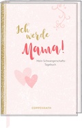 Cover: Tagebuch - Ich werde Mama! - Coppenrath