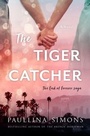Cover: The Tiger Catcher - HarperCollins