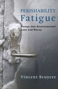 Cover: Perishability Fatigue - Columbia University Press