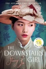 Cover: The Downstairs Girl: Reese's YA Book Club - G.P. Putnam's Sons Books for Young Readers
