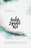 Cover: Holy Spirit 101 - Mary Immaculate Publishing