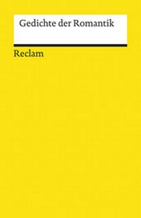 Abbildung von: Gedichte der Romantik - Reclam