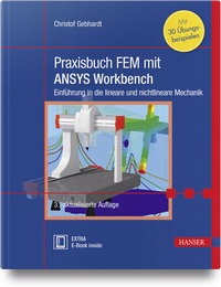 Abbildung von: Praxisbuch FEM mit ANSYS Workbench - Hanser