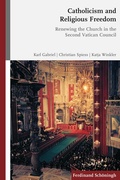 Cover: Catholicism and Religious Freedom - Brill Deutschland