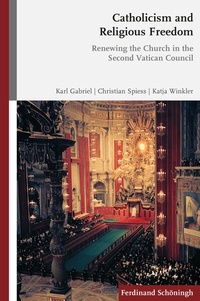 Abbildung von: Catholicism and Religious Freedom - Brill | Schöningh