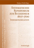 Cover: Systematisches Repertorium zur Buchzensur 1607-1700 - Brill Deutschland