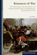 Cover: Die Revolutions- und Napoleonischen Kriege in der europ&auml;ischen Erinnerung - Brill Deutschland GmbH