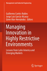 Enlarge image Cover: Managing Innovation in Highly Restrictive Environments - Springer
