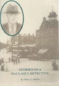 Abbildung von: Stories of a Wallasey Detective - Noel E.Smith