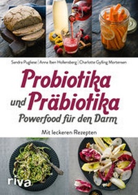 Abbildung von: Probiotika und Präbiotika - Powerfood für den Darm - Riva