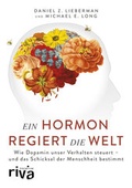 Cover: Ein Hormon regiert die Welt - Riva