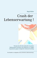 Cover: Crash der Lebenserwartung ! - BoD - Books on Demand