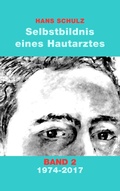 Cover: Selbstbildnis eines Hautarztes, Band 2 - BoD - Books on Demand
