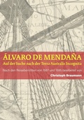 Cover: A&acute;lvaro de Mendan~a - Auf der Suche nach der Terra Australis Incognita - Books on Demand
