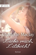 Cover: Liebe mich, Lilibeth! - CORA Verlag