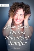 Cover: Du bist hinrei&szlig;end, Jennifer - CORA Verlag