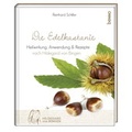 Cover: Die Edelkastanie - St. Benno