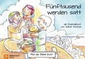 Cover: Mal die Bibel bunt - F&uuml;nftausend werden satt - Neukirchener Verlag