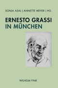 Cover: Ernesto Grassi in M&uuml;nchen - Brill Deutschland