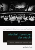 Cover: Medialisierungen der Macht - Brill Deutschland