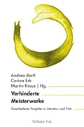 Cover: Verhinderte Meisterwerke - Brill Deutschland