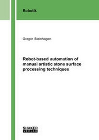 Enlarge image Cover: Robot-based automation of manual artistic stone surface processing techniques - Shaker