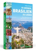 Abbildung von: 111 Gründe, Brasilien zu lieben - Schwarzkopf & Schwarzkopf